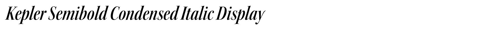 Kepler Semibold Condensed Italic Display image